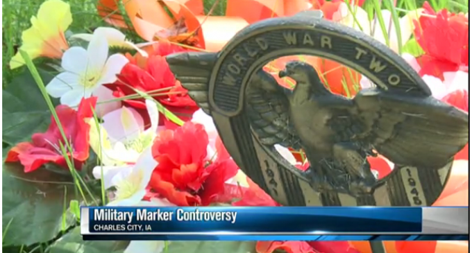 Iowa Cemetery Rips Military Markers From The Ground For IDIOTIC Reason